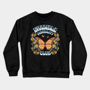 Invisible Disability Club Shirt Funny Hidden Illness Retro Butterfly Crewneck Sweatshirt